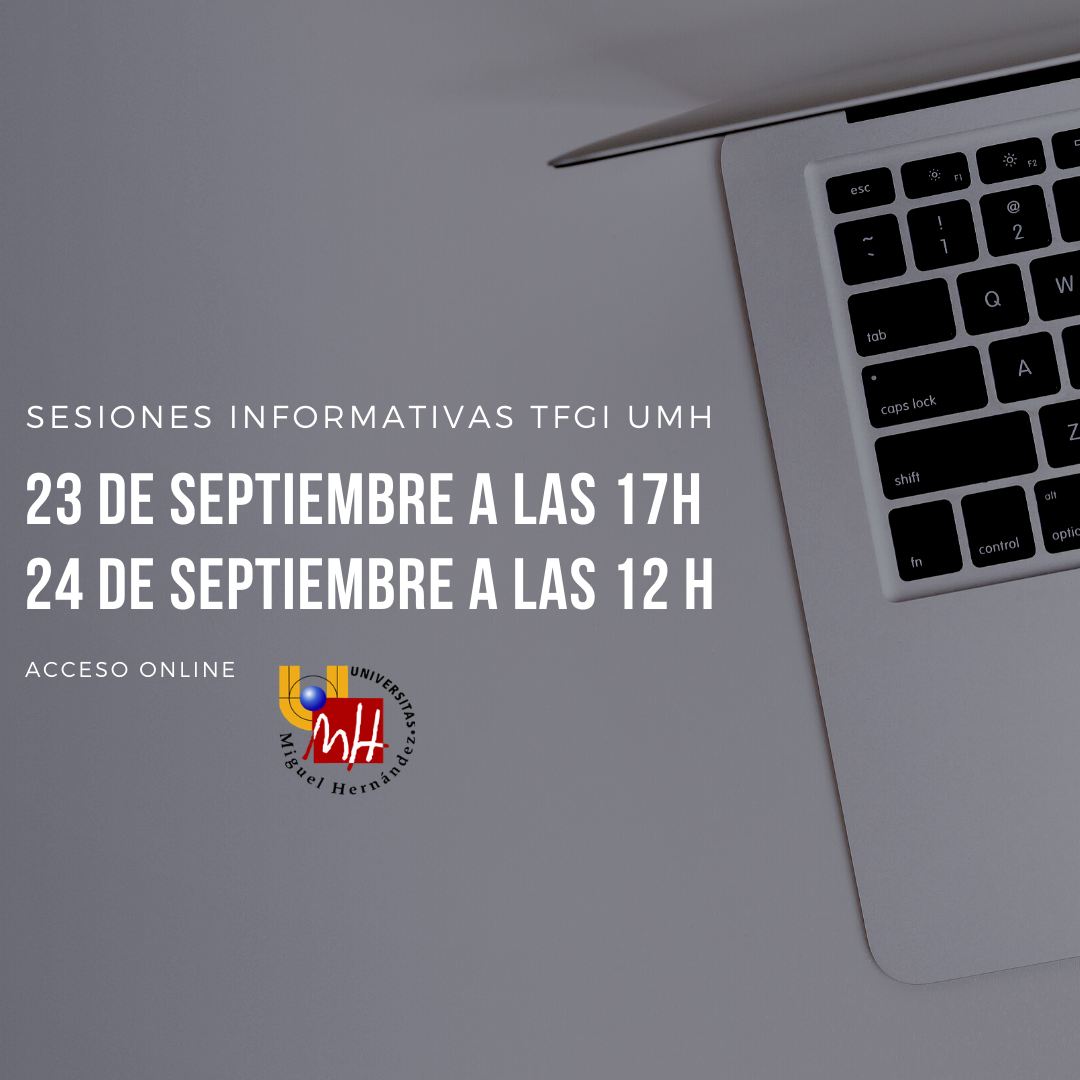 El Proyecto TFGi de la Universidad Miguel Hernández inaugura el curso con las sesiones informativas online